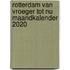 Rotterdam van vroeger tot nu Maandkalender 2020