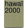 Hawaï 2000 door Heidi Koren