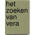 Het Zoeken Van Vera