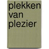 Plekken van Plezier by Saskia Leupen