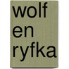 Wolf en Ryfka door Willy Lindwer