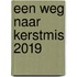 Een weg naar Kerstmis 2019