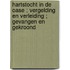 Hartstocht in de oase ; Vergelding en verleiding ; Gevangen en gekroond