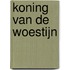 Koning van de woestijn