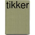 Tikker