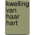 Kwelling van haar hart