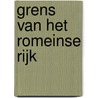 Grens van het Romeinse Rijk by Unknown