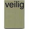 Veilig by Beatrice de Graaf