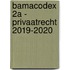 Bamacodex 2A - Privaatrecht 2019-2020