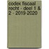 Codex fiscaal recht - deel 1 & 2 - 2019-2020