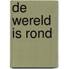 De wereld is rond by Jo Caudron