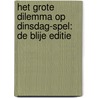 Het grote Dilemma op Dinsdag-spel: de blije editie door Dilemma op Dinsdag