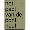 Het pact van de Pont Neuf by Bill Mensema