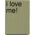 I love me!