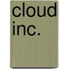 Cloud Inc. door Rob Hart