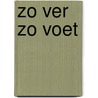 Zo ver zo voet door Hans Huijboom