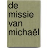 De missie van Michaël door Rudolf Steiner