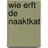 Wie erft de naaktkat
