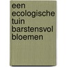 Een ecologische tuin barstensvol bloemen door Lucy Bellamy
