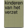 Kinderen van het verzet door Piet Boncquet