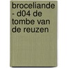 Broceliande - D04 De tombe van de reuzen door Betbeder