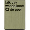 Falk VVV wandelkaart 02 De Peel by Unknown