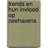 Trends en hun invloed op zeehavens door Saeda Moorman