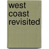 West Coast revisited by Wim Huijser