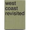 West Coast revisited door Wim Huijser