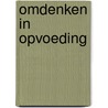 Omdenken in opvoeding door Berthold Gunster