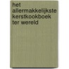Het allermakkelijkste Kerstkookboek ter wereld by Jean-Francois Mallet