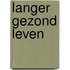 Langer gezond leven