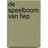 De speelboom van Fiep by Fiep Westendorp