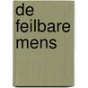 De feilbare mens by Kees Vuyk
