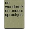 De wondereik en andere sprookjes door Koos Meinderts