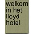 Welkom in het Lloyd Hotel