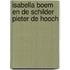 Isabella Boem en de schilder Pieter de Hooch
