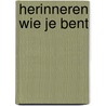 Herinneren Wie je bent by Elly Clabbers