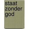 Staat zonder god door Helmut Ortner