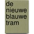 De nieuwe Blauwe Tram