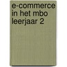 E-commerce in het MBO leerjaar 2 by M.R. de Jong