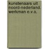 Kunstenaars uit Noord-Nederland. Werkman e.v.a.