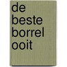 De Beste Borrel Ooit by Sofie Tseng