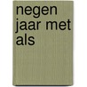 Negen jaar met ALS door Greta Vandeborne