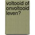 Voltooid of onvoltooid leven?