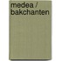 Medea / Bakchanten