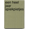 Een heel jaar Spiekpietjes by ThaïS. Vanderheyden