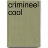 Crimineel cool door Rachel RenéE. Russell