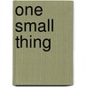 One small thing by Erin Watt