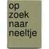 Op zoek naar Neeltje